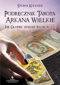 Podręcznik Tarota Arkana Wielkie - Kulesza Sylwia - ebook + książka