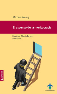 El ascenso de la meritocracia - Young Michael - ebook