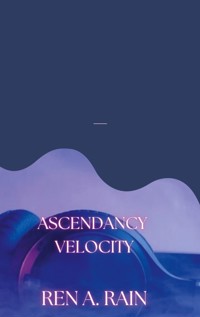 Ascendancy - Ren Rain - ebook