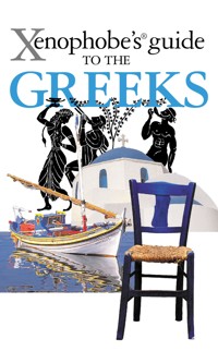 The Xenophobe's Guide to the Greeks - Fiada Alexandra - ebook