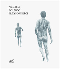 Północ. Przypowieści - Alicja Rosé - książka