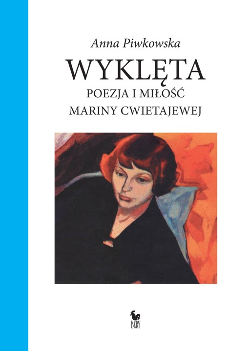 Okładka książki Wyklęta. Poezja i miłość Mariny Cwietajewej