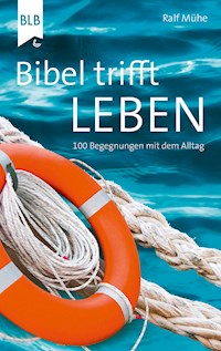 Bibel trifft Leben - Ralf Mühe - ebook