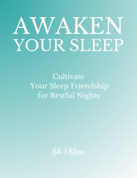 Awaken Your Sleep - Bibi Ohlsson - ebook