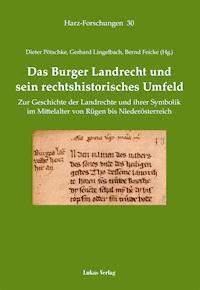 Das Burger Landrecht und sein rechtshistorisches Umfeld -  - ebook