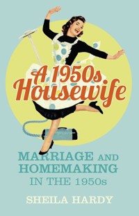 A 1950s Housewife - Sheila Hardy - ebook