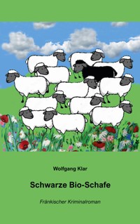 Schwarze Bio-Schafe - Wolfgang Klar - ebook