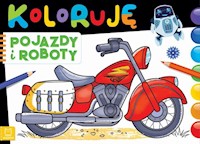 Koloruję pojazdy i roboty -  - książka