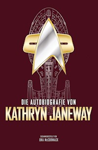 Die Autobiografie von Kathryn Janeway - Una McCormack - ebook