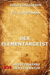 Der Elementargeist - Hoffmann E.T.A. - ebook