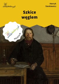 Szkice węglem - Henryk Sienkiewicz - ebook + książka