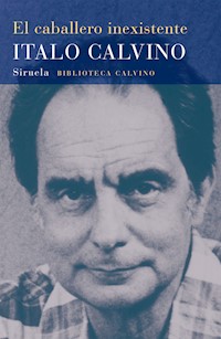 El caballero inexistente - Italo Calvino - ebook