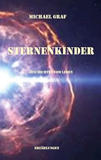 Sternenkinder - Michael Graf - ebook