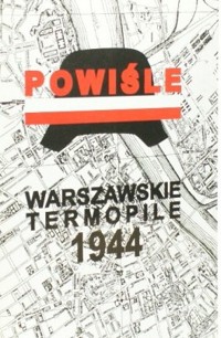 Powiśle. Warszawskie Termopile 1944 - Stanisław Kopf - ebook