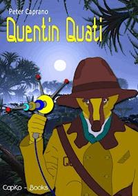 Quentin Quati - Peter Caprano - ebook