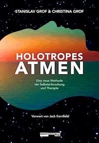 Holotropes Atmen - Grof Stanislav - ebook