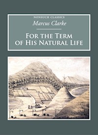 For the Term of His Natural Life - Marcus Clarke - ebook