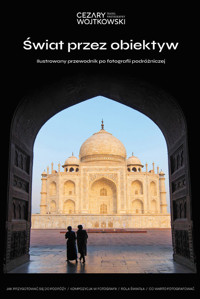 Świat przez obiektyw. - Wojtkowski Cezary - książka