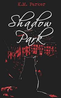 Shadow Park - K.M. Parker - ebook