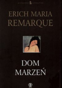 Dom marzeń - Erich Maria Remarque - ebook
