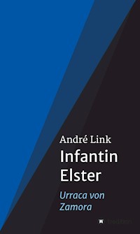 Infantin Elster - André Link - ebook