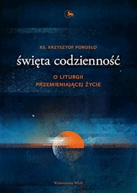 Święta codzienność - Porosło Krzysztof - książka