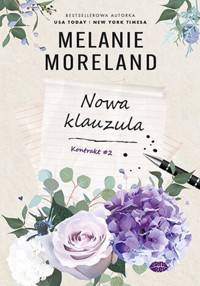 Nowa klauzula. Kontrakt #2 - Melanie Moreland - ebook