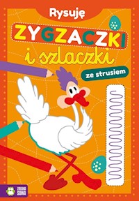 Rysuję zygzaczki i szlaczki ze strusiem -  - książka