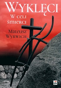 Wyklęci - Mateusz Wyrwich - książka