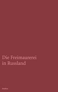 Die Freimaurerei in Russland - Erich Donnert - ebook