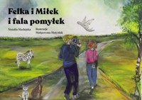 Felka i Miłek i fala pomyłek - Madejska Natalia - książka