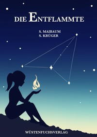 Die Entflammte - Sophie Maibaum - ebook