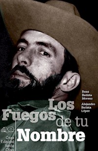 Los fuegos de tu nombre - René Batista Moreno - ebook