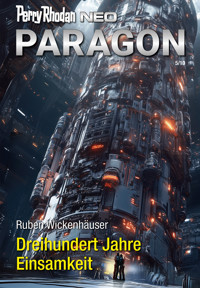 Perry Rhodan Neo 344: Dreihundert Jahre Einsamkeit - Ruben Wickenhäuser - ebook