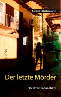 Der letzte Mörder - Andreas Heßelmann - ebook