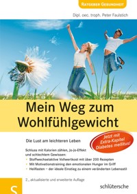 Mein Weg zum Wohlfühlgewicht - Dipl. oec. troph. Peter Faulstich - ebook