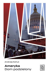 Ameryka. Dom podzielony - Kohut Andrzej - ebook