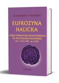 Eufrozyna Halicka - Maiorov Aleksander V. - książka