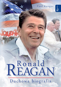 Ronald Reagan. Duchowa biografia - Paul Kengor - ebook + audiobook + książka