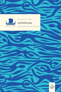 Ostatni raz - Helga Flatland - ebook + książka