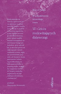 W cieniu rozkwitających dziewcząt - Proust Marcel - książka