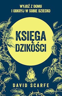 Księga dzikości - Scarfe David - książka