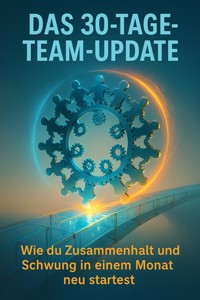 Das 30-Tage-Team-Update - Leonie Brandl - ebook