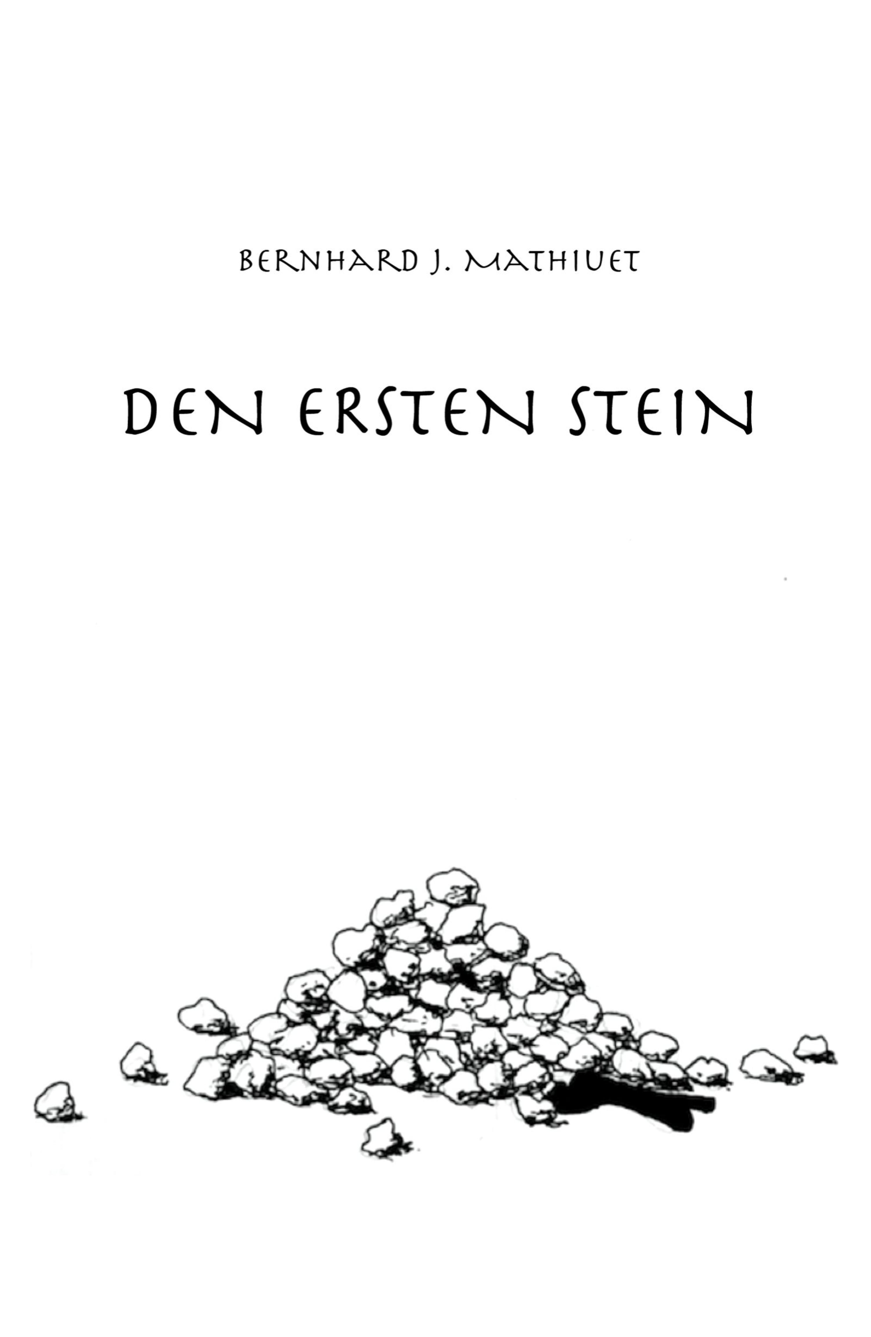 DEN ERSTEN STEIN