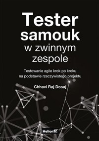 Tester samouk w zwinnym zespole. - Dosaj Chhavi Raj - książka