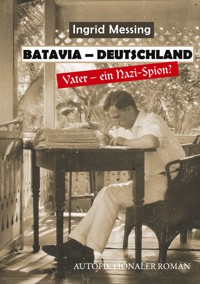 Batavia Deutschland - Ingrid Messing - ebook