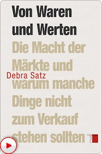 Von Waren und Werten - Debra Satz - ebook