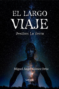 El largo viaje - Miguel Ángel Gómez Ortiz - ebook
