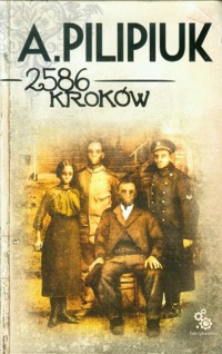 2586 kroków - Andrzej Pilipiuk - ebook + książka