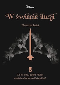 W świecie iluzji Mroczna baśń - Lim Elizabeth - książka